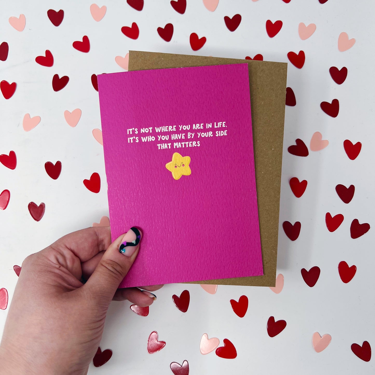 It's Not Where You Are In Life, It's Who You Have By Your Side That Matters Card