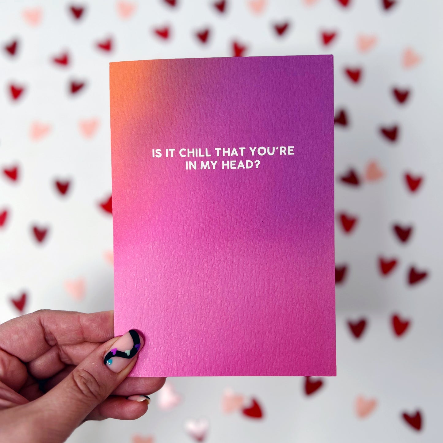 Is It Chill That You're In My Head 'Delicate' Card