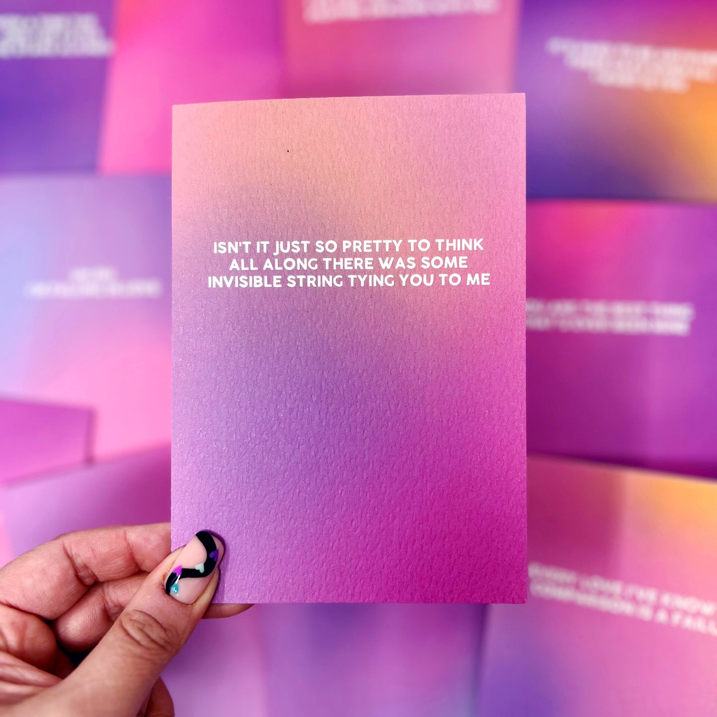 Isn't It Just So Pretty To Think All Along There Was Some Invisible String Tying You To Me 'Invisible String' Card