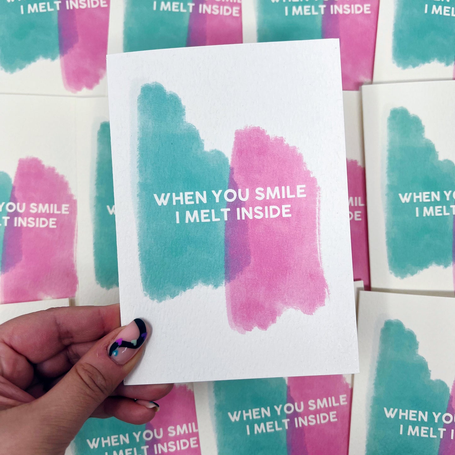 When You Smile I Melt Inside Card