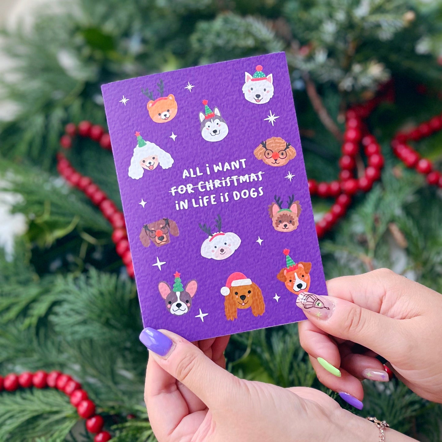 Christmas 'All I Want For Christmas (In Life) Is Dogs' Card