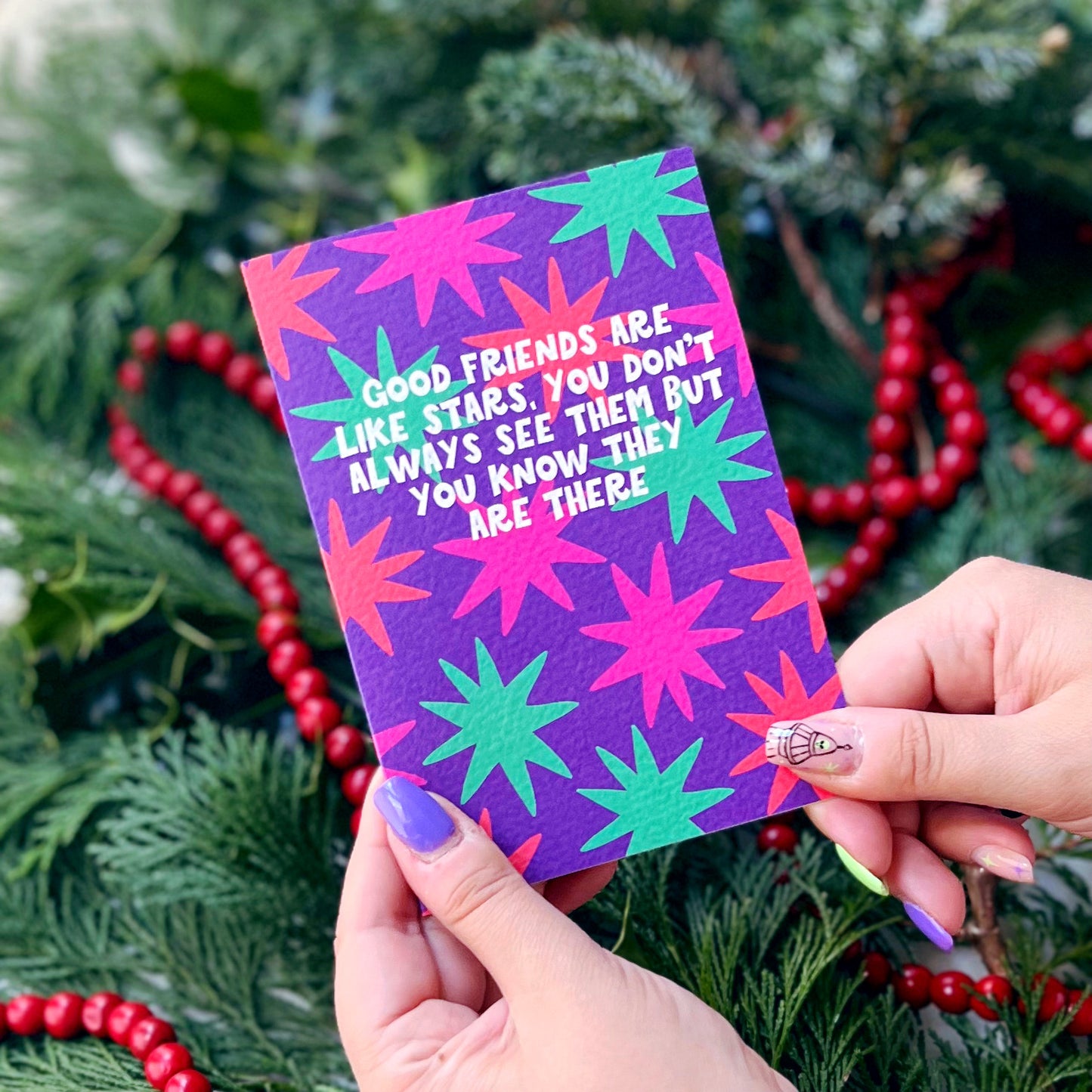 Christmas 'Good Friends Are Like Stars, You Don't Always See Them But You Know They Are There' Card