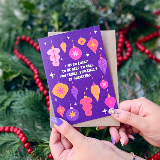 Christmas 'I Am So Lucky To Be Able To Call You Family, Especially At Christmas' Card