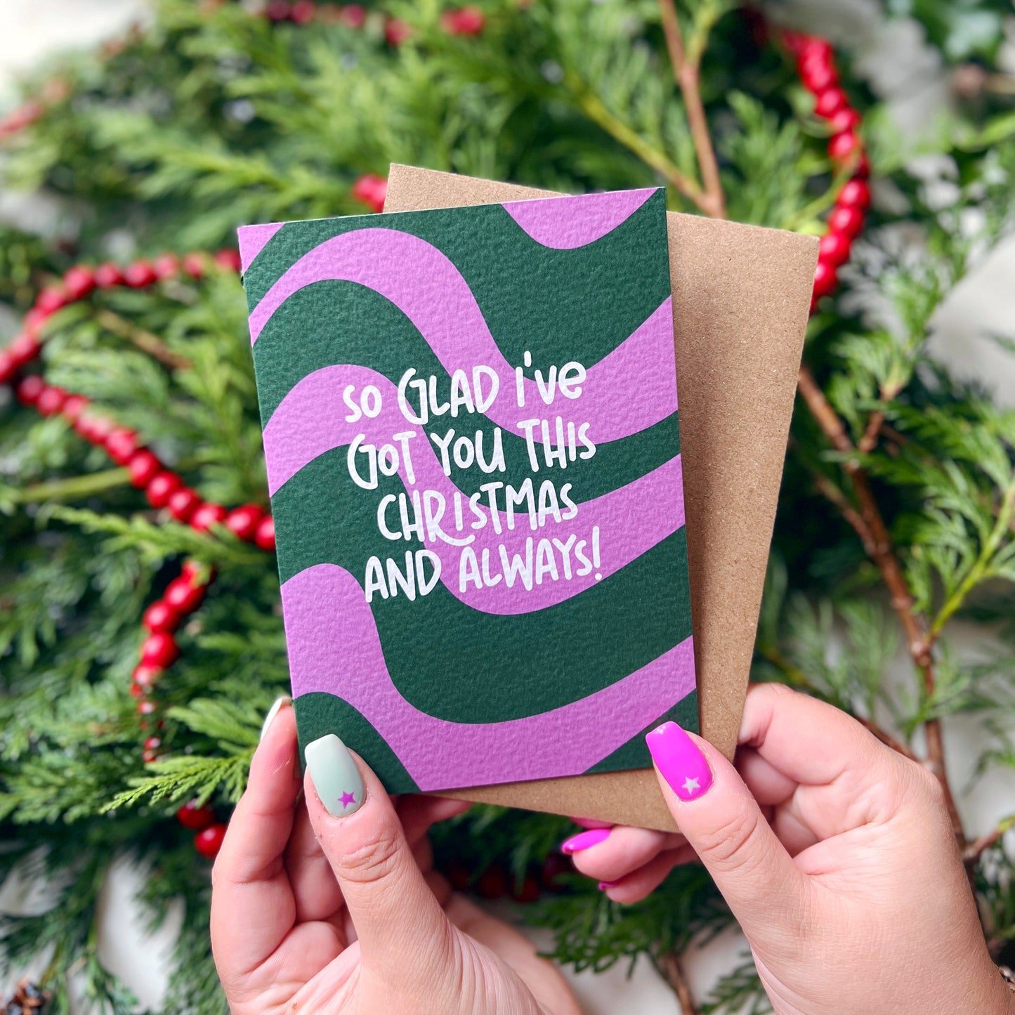 Christmas Friendship 'So Glad I've Got You This Christmas and Always' Card