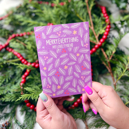 Christmas Friendship 'Merry Everything My Lovely Friend' Card