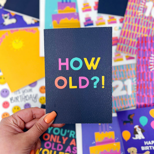 Happy Birthday 'How Old?!' Card