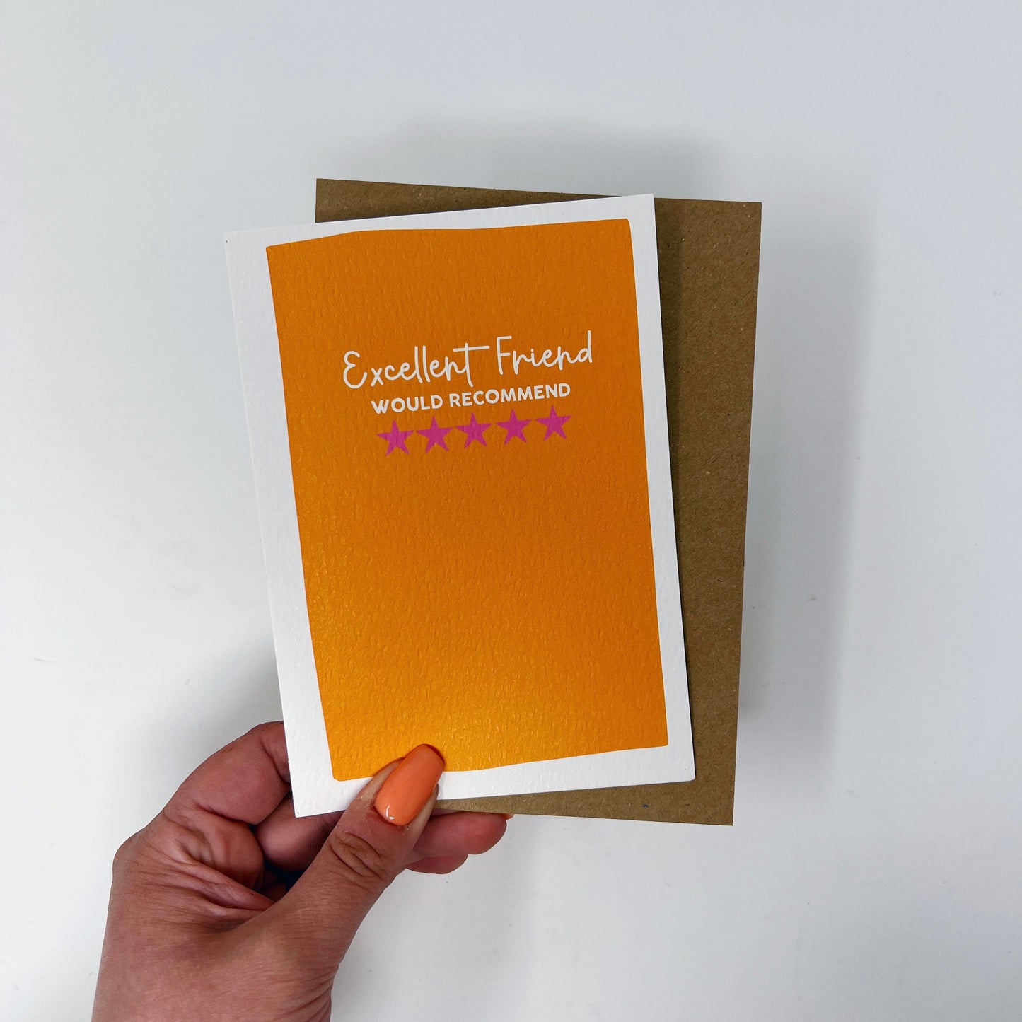 Excellent Friend Would Recommend Card