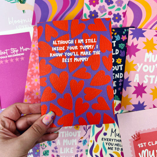 Although I Am Still In Your Tummy I Know You'll Make The Best Mummy Card