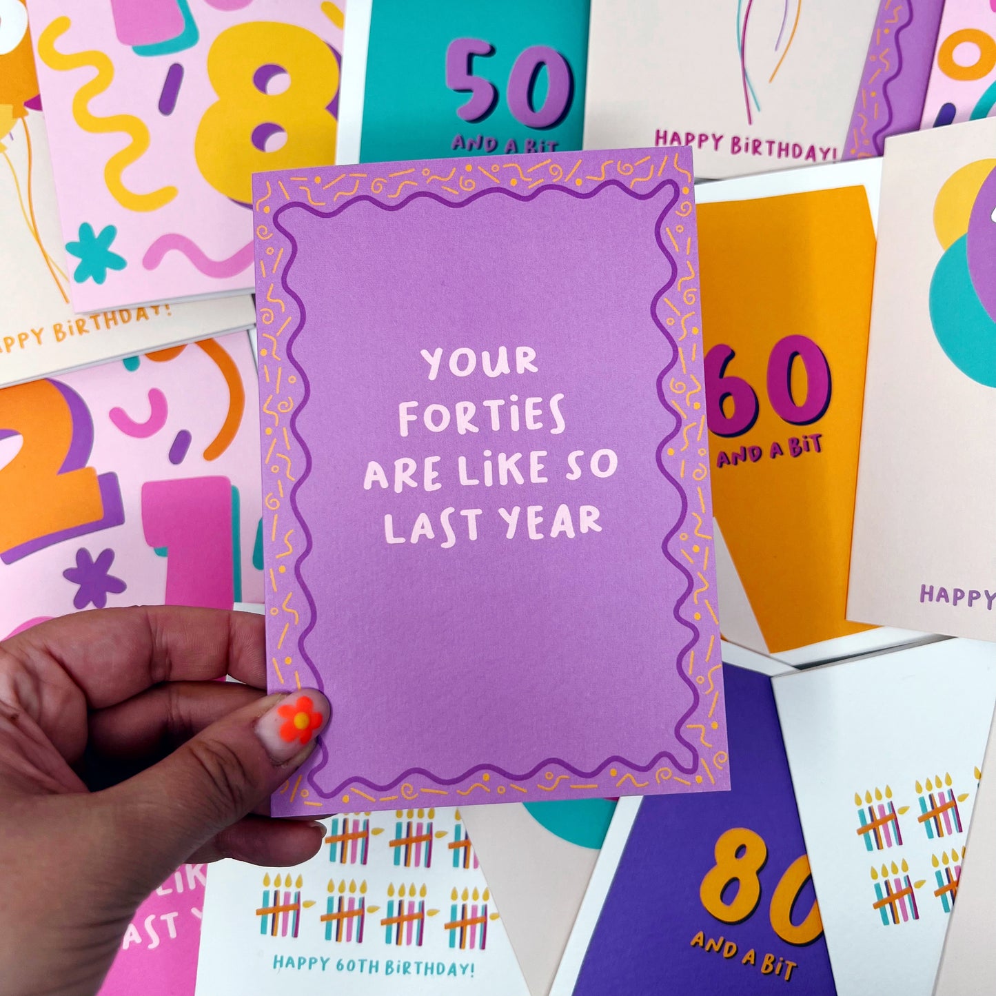 Your Forties Are Like So Last Year Card