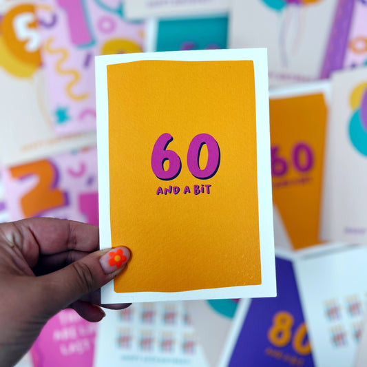 60 And A Bit Birthday Card