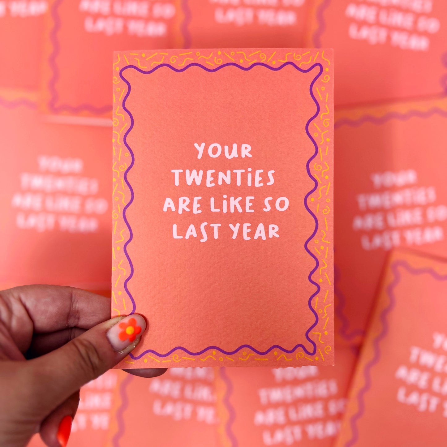 Your Twenties Are Like So Last Year Card