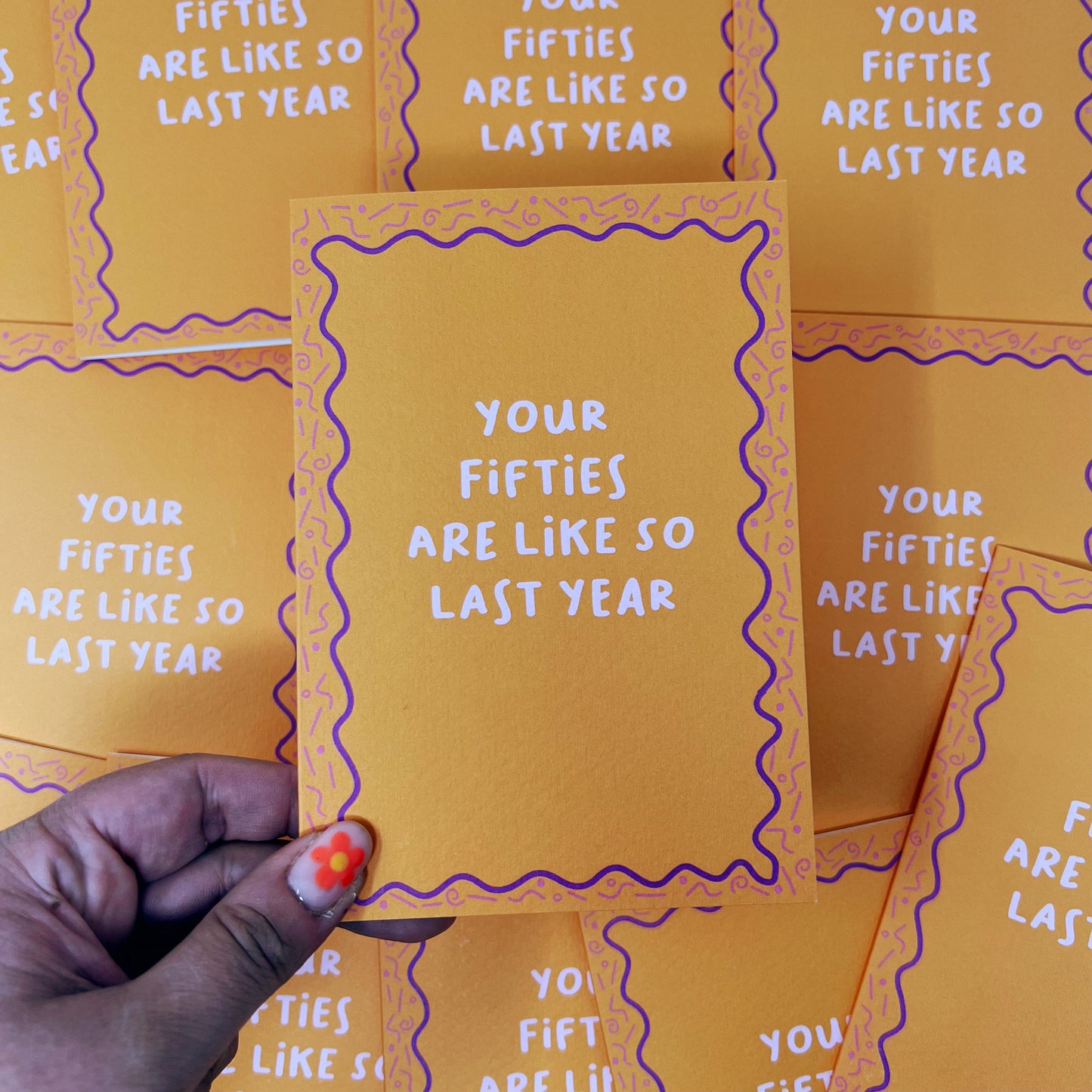 Your Fifties Are Like So Last Year Card