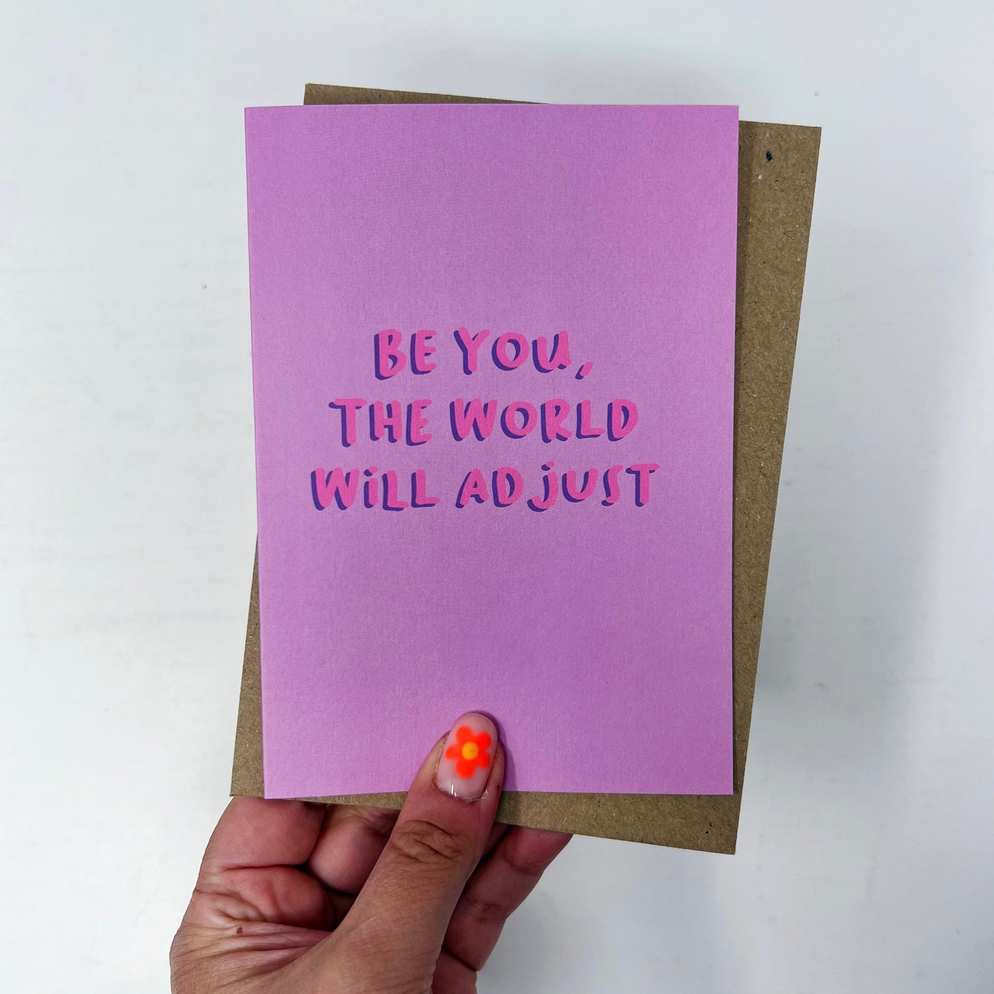 Be You, The World Will Adjust Card