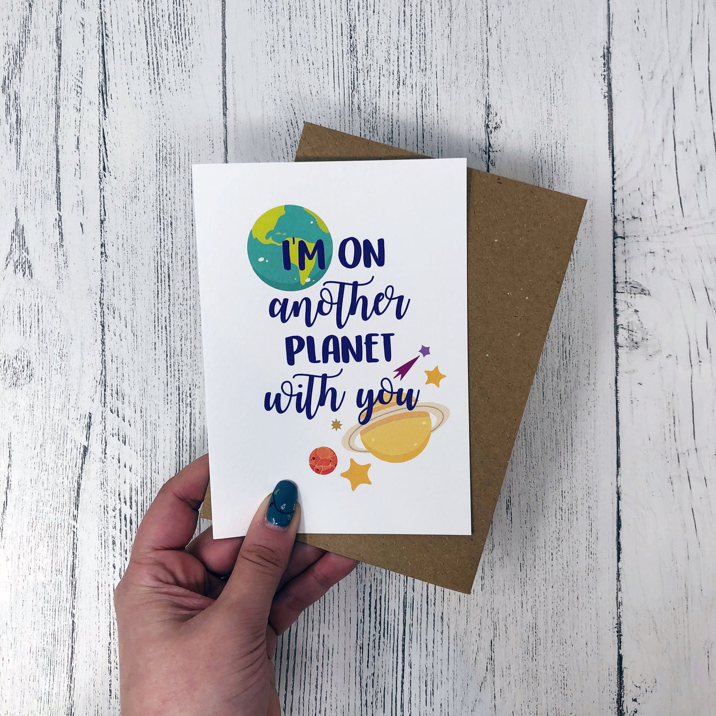 I'm On Another Planet With You Card