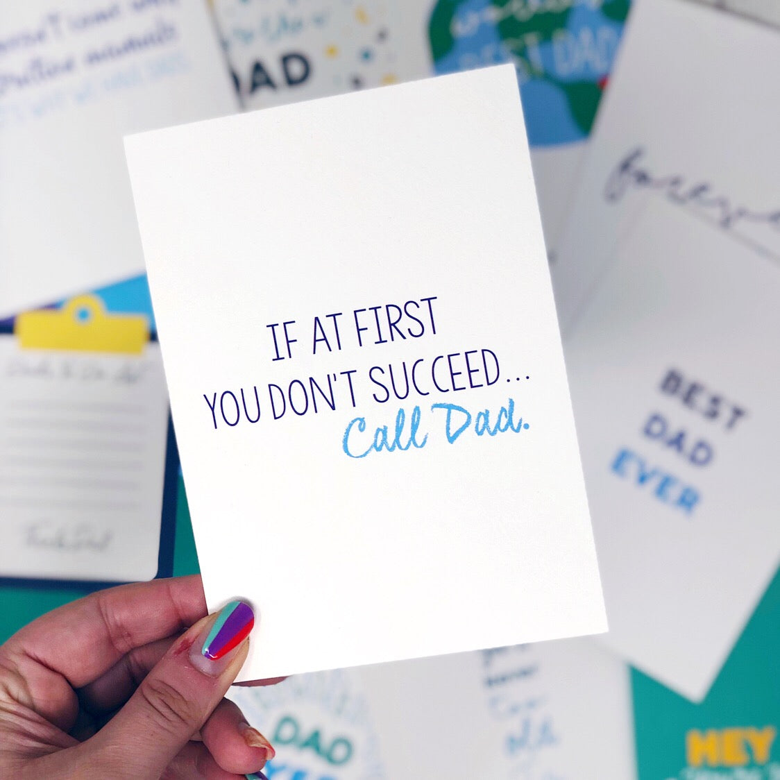 If At First You Don't Succeed, Call Dad Card