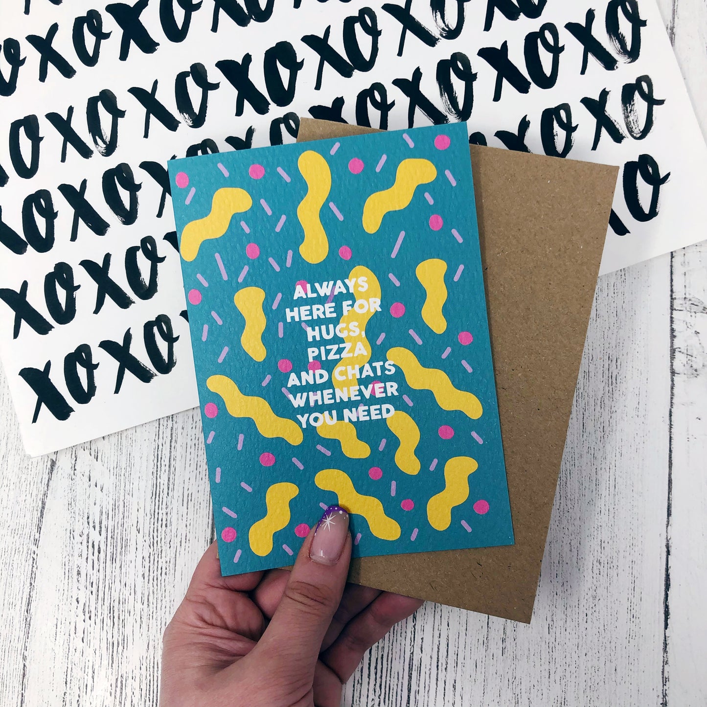 Always Here for Hugs, Pizza and Chats Whenever You Need Card