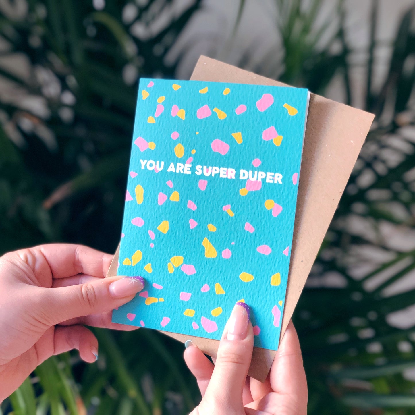 You Are Super Duper Terrazzo Card