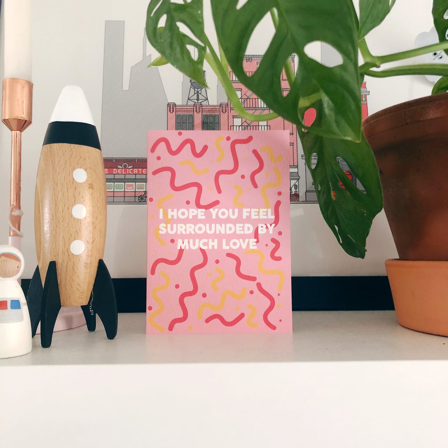 I Hope You Feel Surrounded By Much Love Card