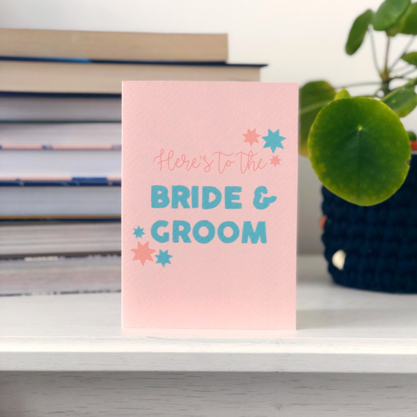 Here's To The Bride and Groom Card
