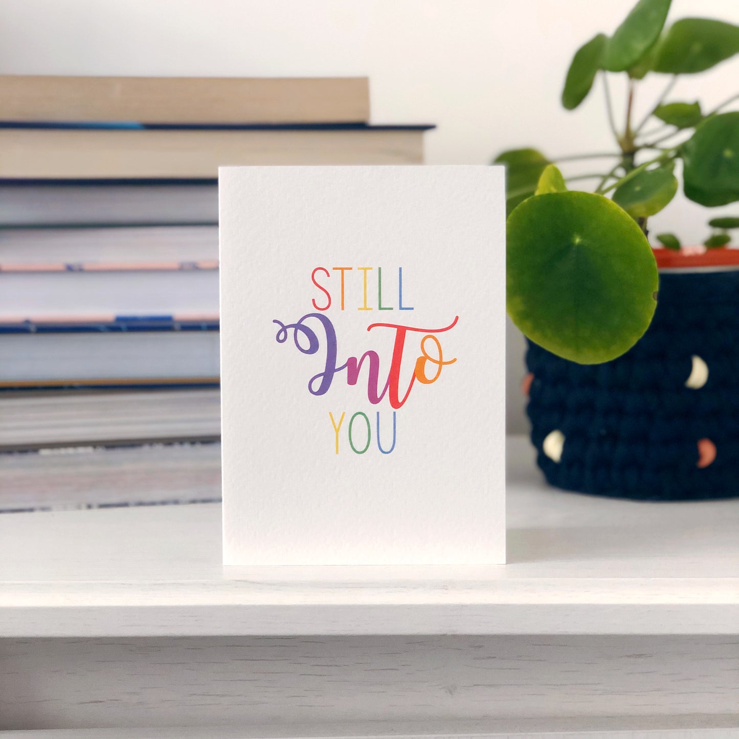 Still Into You Card