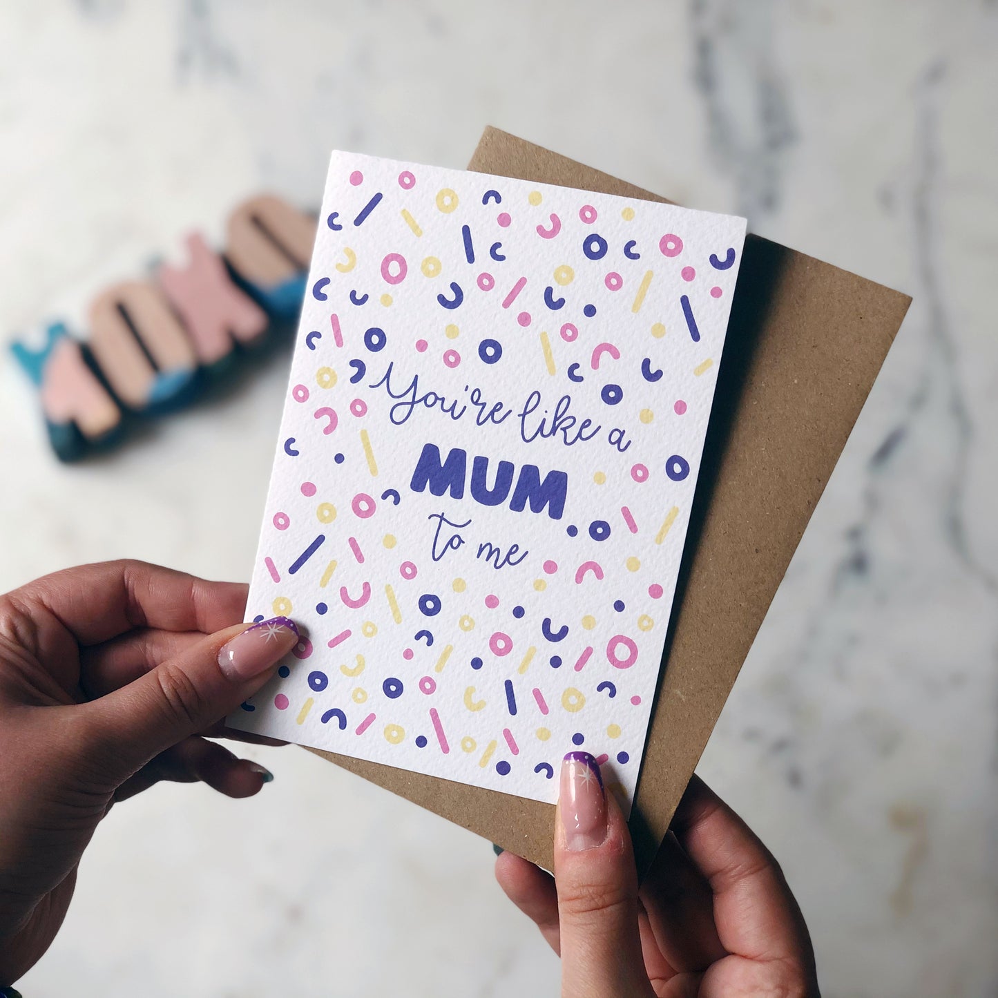 You're Like A Mum To Me Card