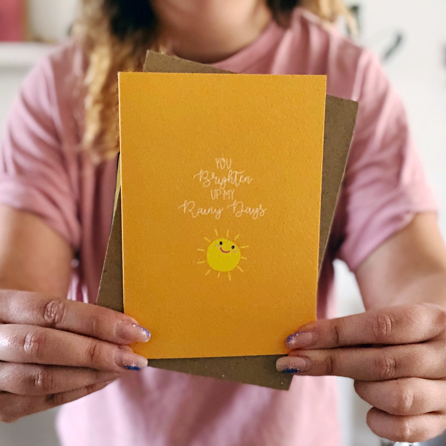 You Brighten Up My Rainy Days Card