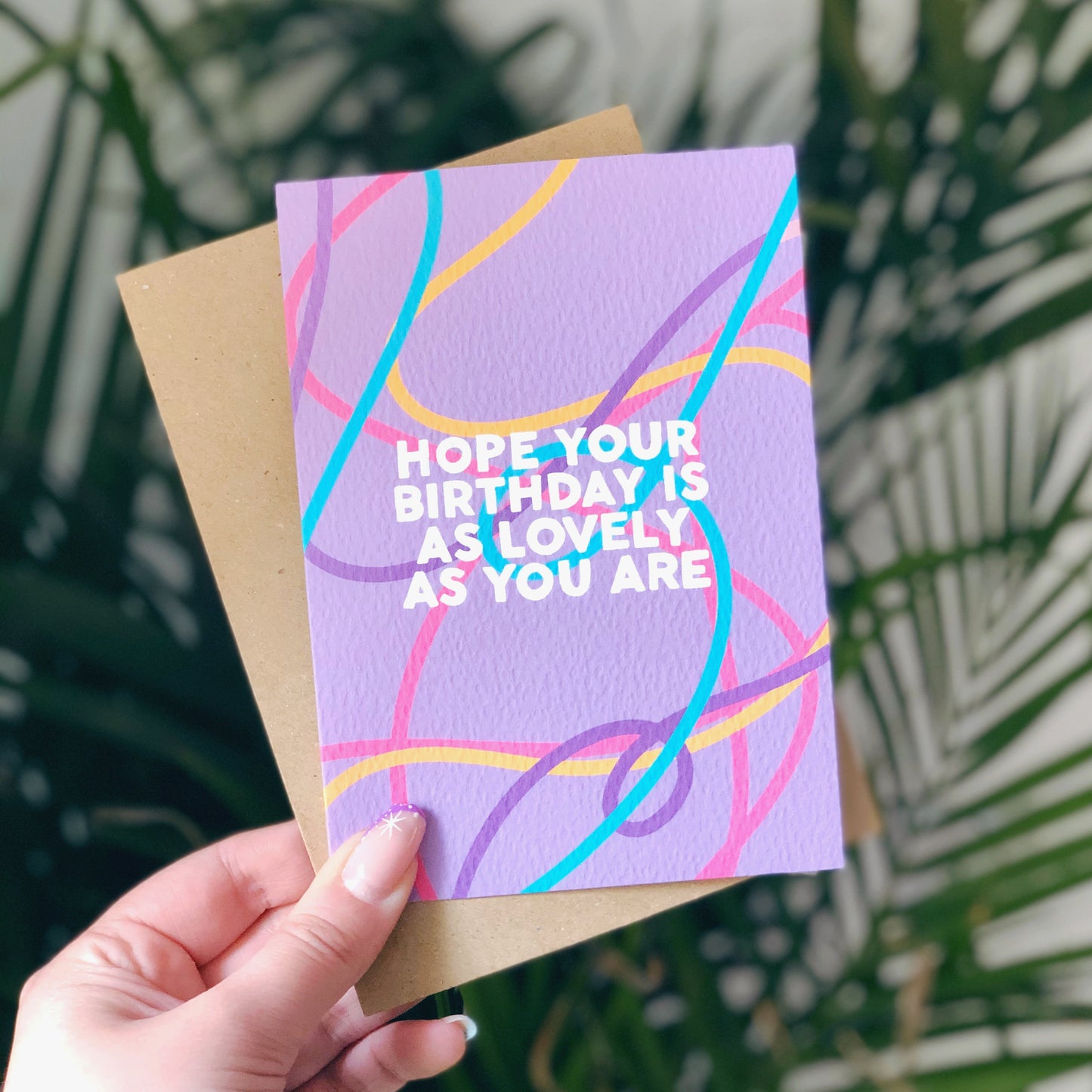 Hope Your Birthday Is As Lovely As You Are Card