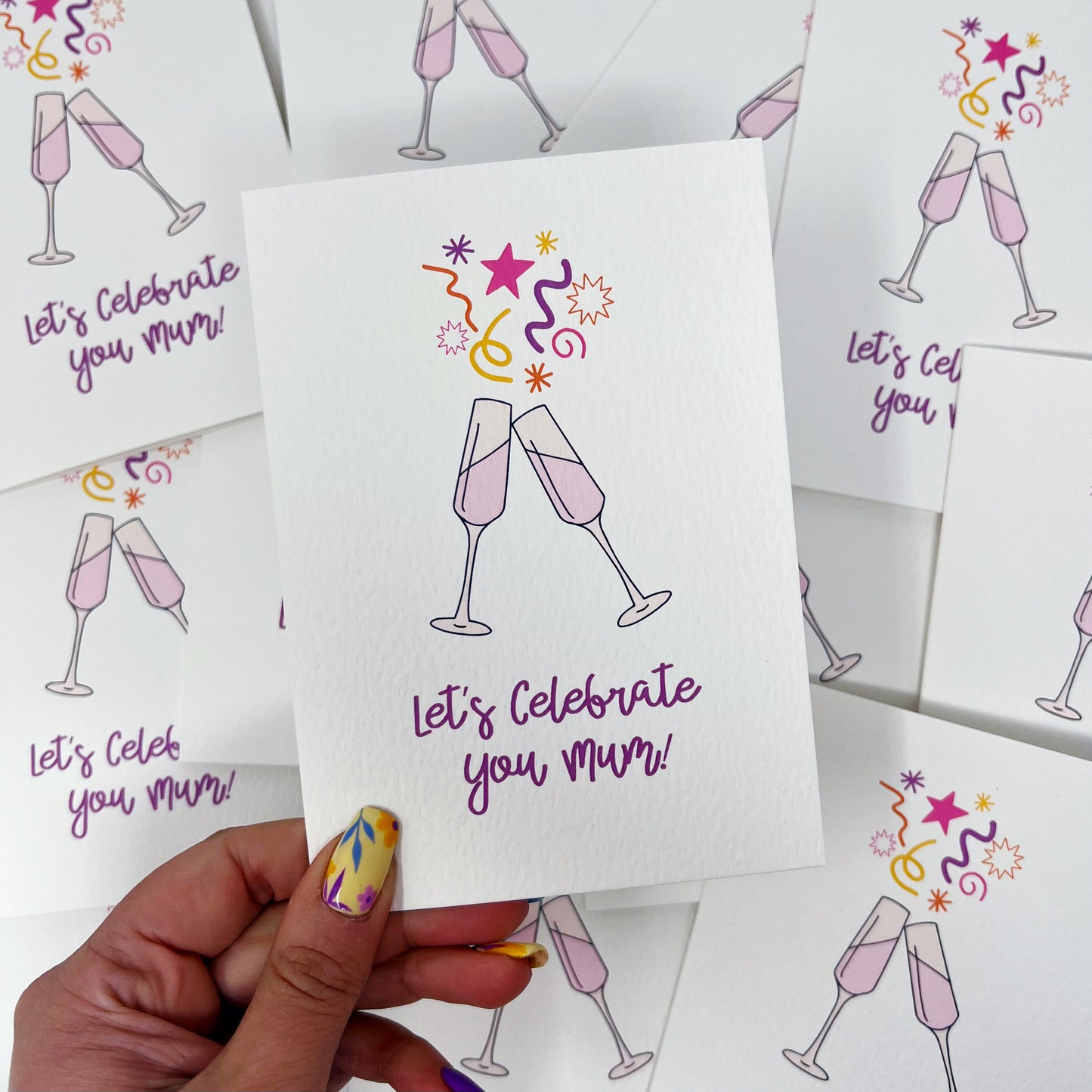 Let's Celebrate You Mum Card