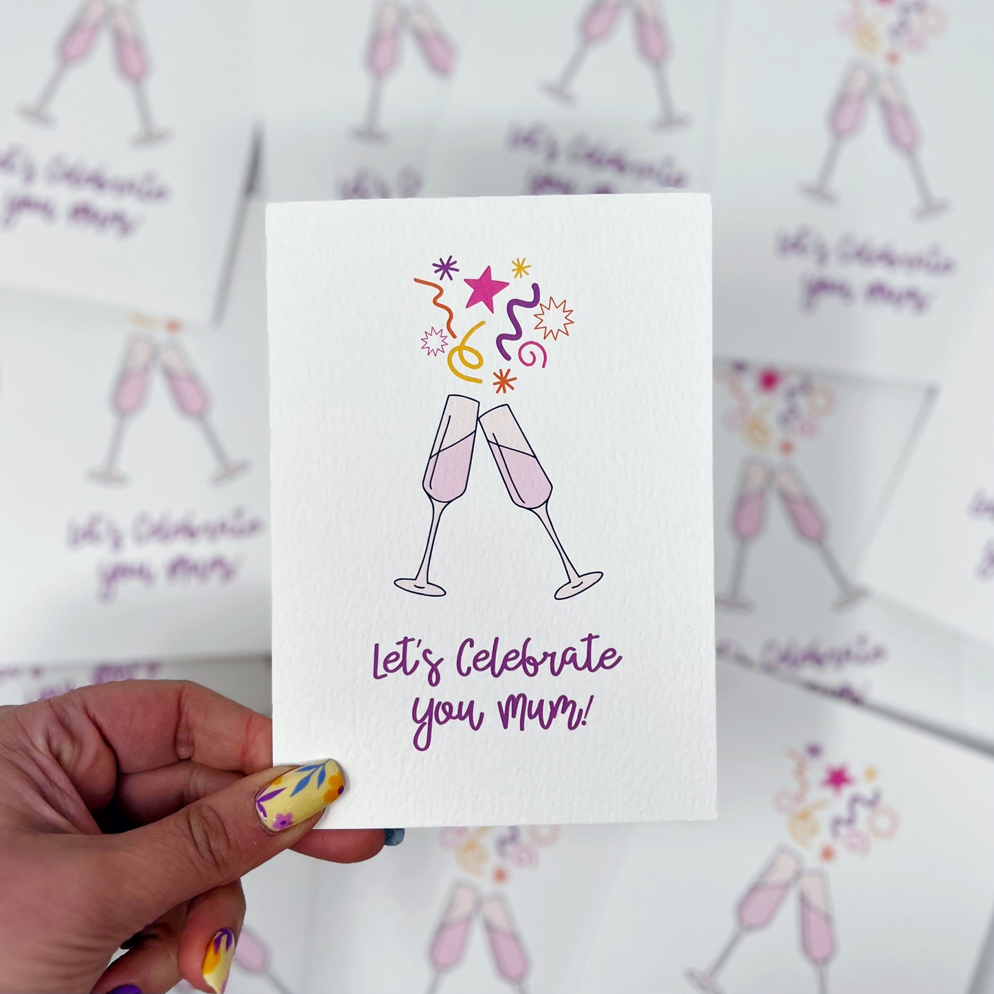 Let's Celebrate You Mum Card