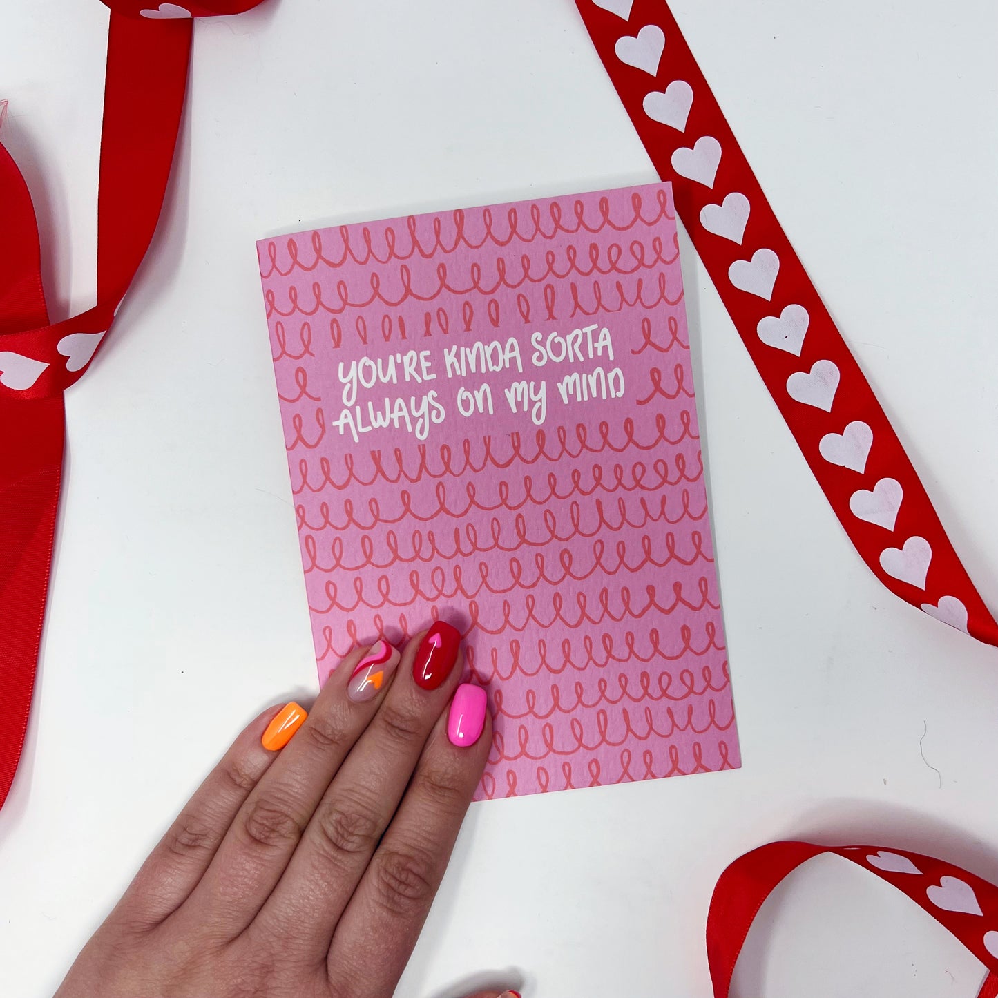 You Are Kinda Sorta Always On My Mind Card