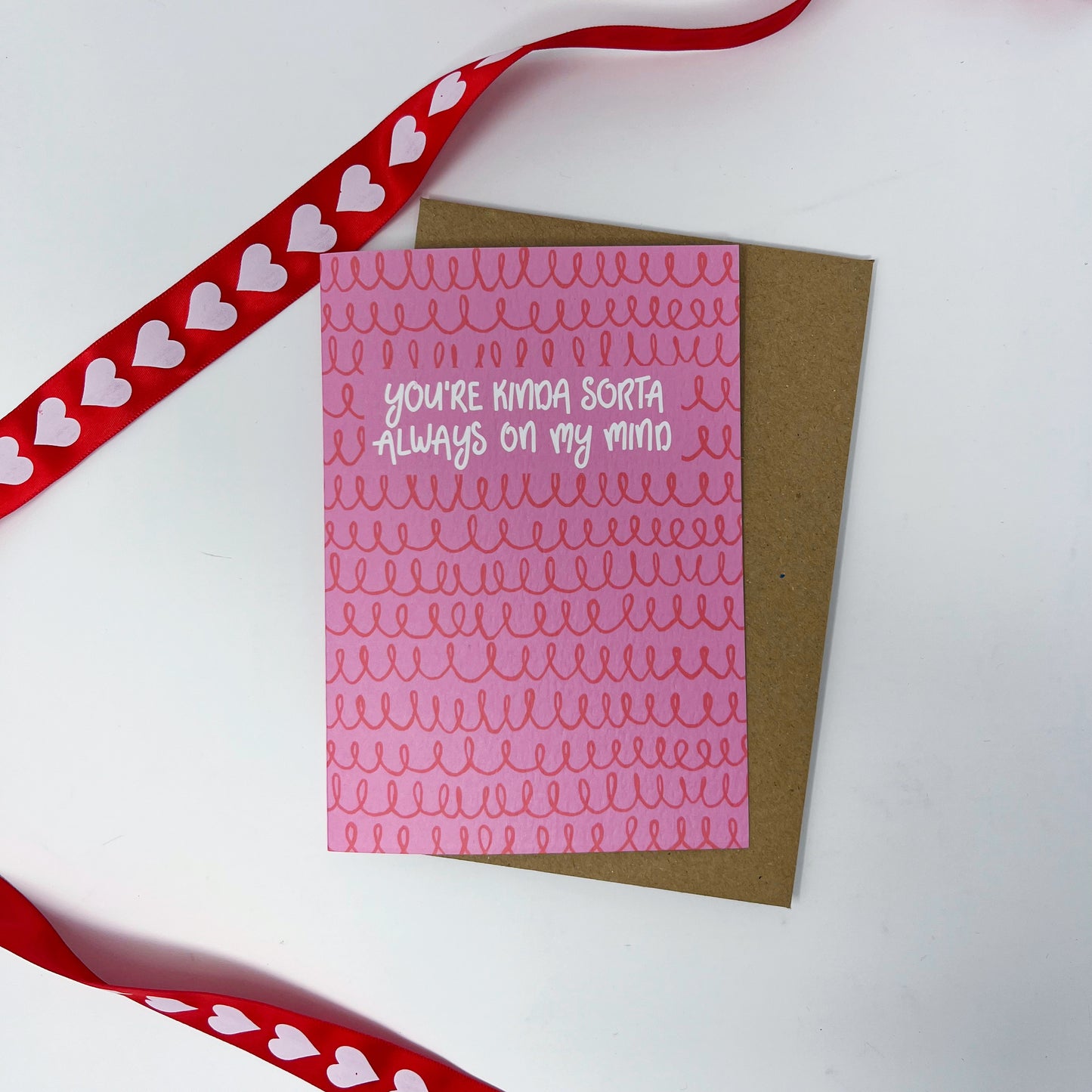 You Are Kinda Sorta Always On My Mind Card