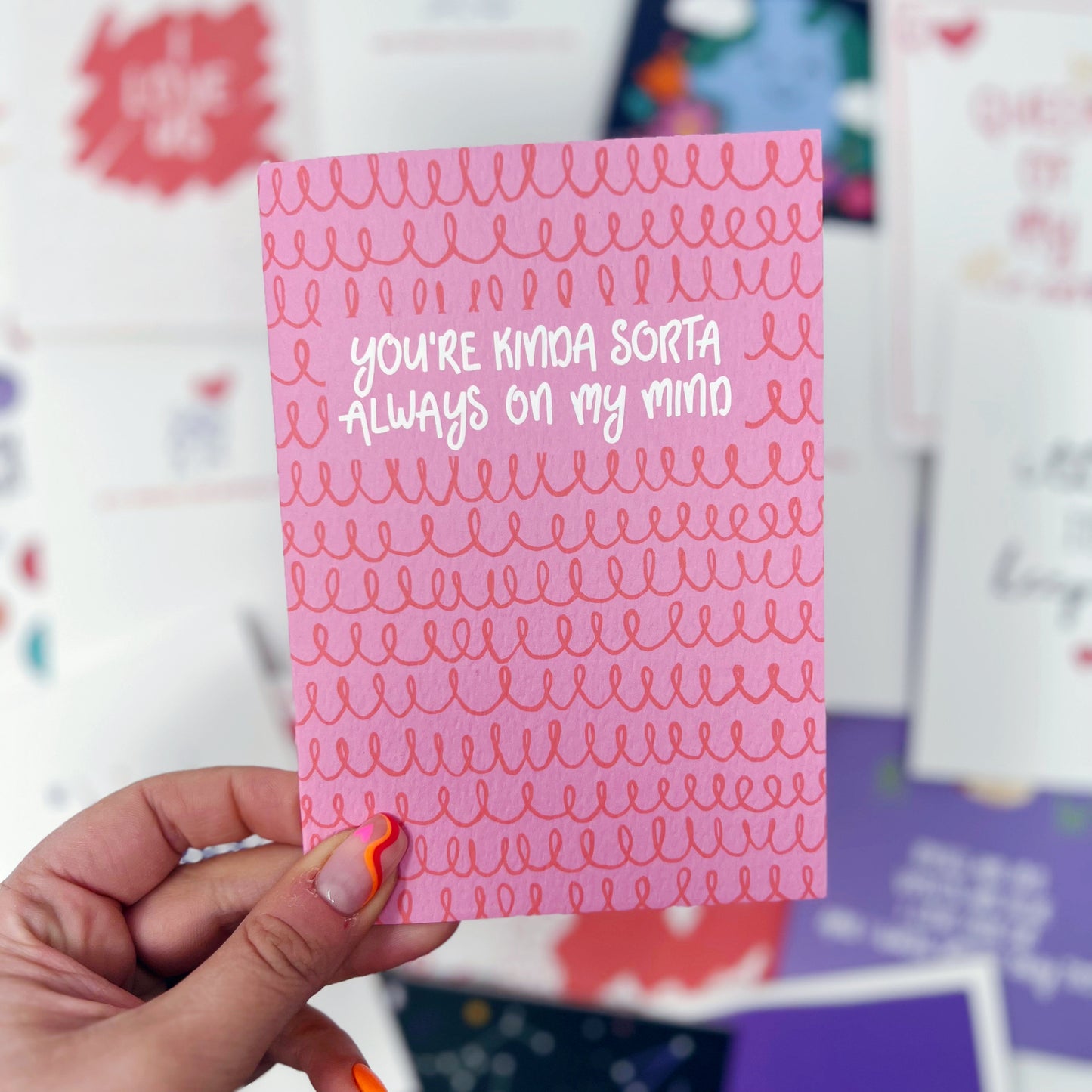 You Are Kinda Sorta Always On My Mind Card