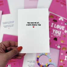 You Had Me At I Hate People Too Card