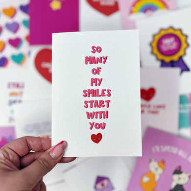 So Many Of My Smiles Start With You Card