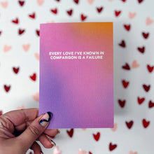 Every Love I've Known In Comparison Is A Failure 'Ready For It' Card
