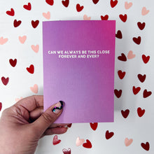 Can We Always Be This Close Forever and Ever 'Lover' Card