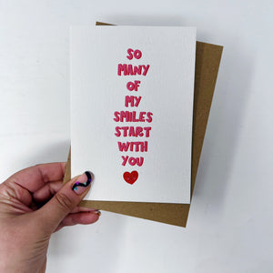 So Many Of My Smiles Start With You Card