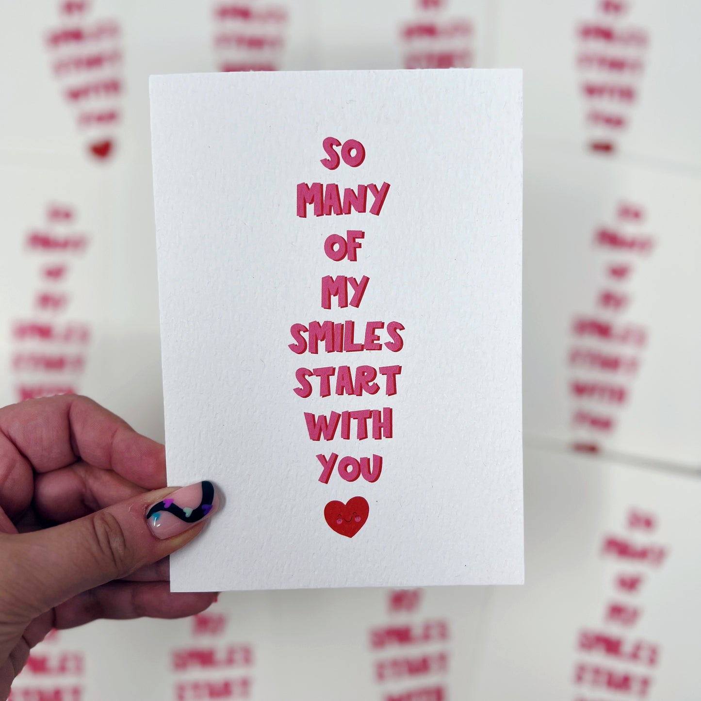 So Many Of My Smiles Start With You Card