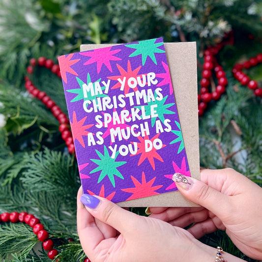 Christmas 'May Your Christmas Sparkle As Much As You Do' Card