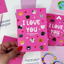 I Love You Even Though You Are Not A Cat Card