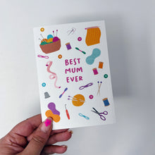 Best Mum Ever Sewing/Knitting/Crochet Card