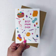 Best Mum Ever Sewing/Knitting/Crochet Card