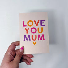 Love You Mum Card