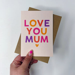 Love You Mum Card