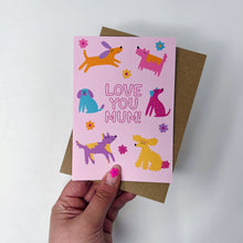 Love You Mum Dog Card