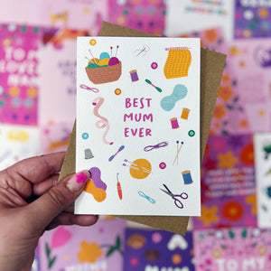 Best Mum Ever Sewing/Knitting/Crochet Card