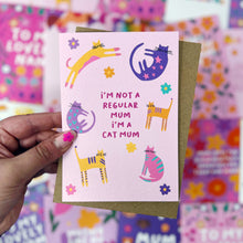 I'm Not A Regular Mum, I'm A Cat Mum Card