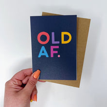 Happy Birthday 'Old AF' Card