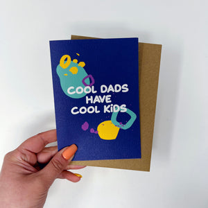 Cool Dads Have Cool Kids Card