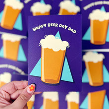 Happy Beer Day Dad Card